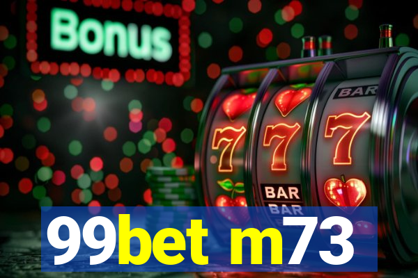 99bet m73